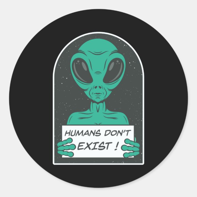 Adesivo Humanos alienígenas não existem (Frente)