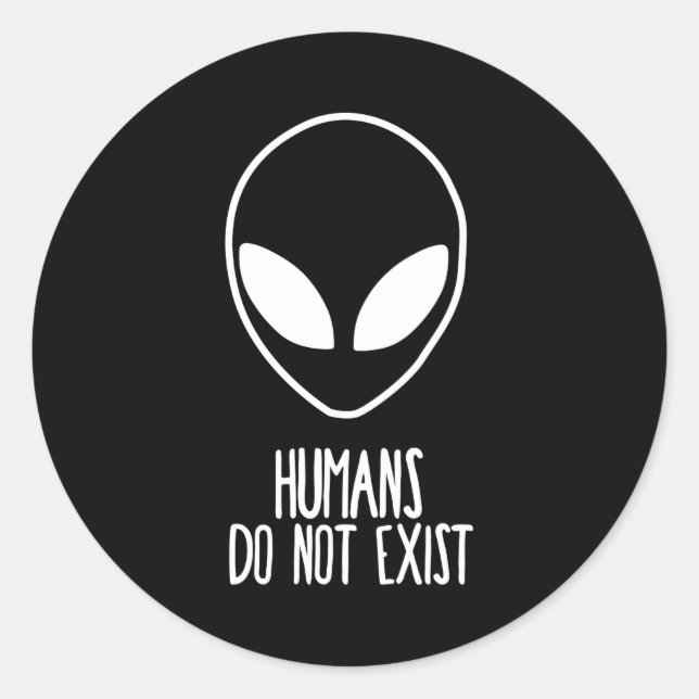 Adesivo Humans Dont Exist  (Frente)