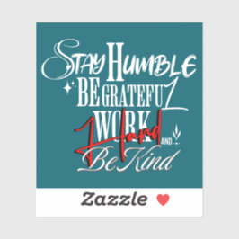 Adesivo Humble and Kind Self Growth Calligraphy Quote