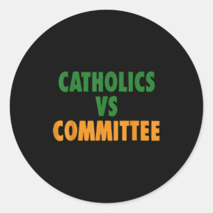 Adesivo Humor Católico Antigo Católicos Vs Comitês