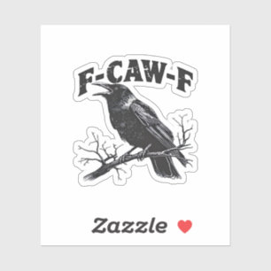 Adesivo Humor de Corvo Gótico F-Caw-F Engraçado Essencial