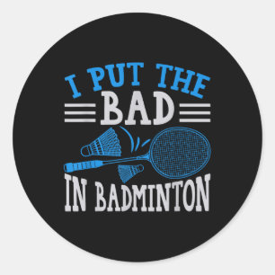 Adesivo Humor Divertido de Badminton Smash Peteca Esporte