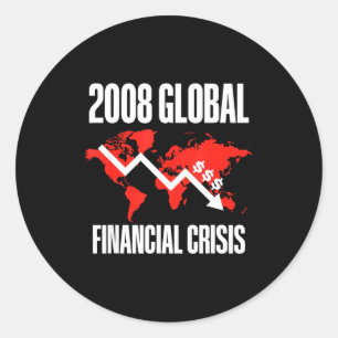Adesivo Humor Econômico, Crise Financeira Global de 2008 E