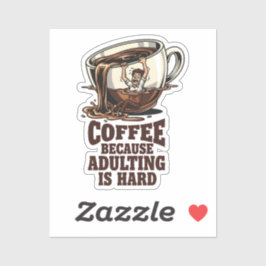 Adesivo Humor Relacionável de Adulto Amante de Café