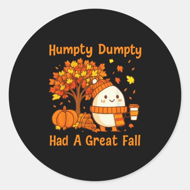 Adesivo Humpty Dumpty Had A Great Fall Halloween Thanksgiv (Frente)