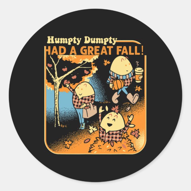 Adesivo Humpty Dumpty Teve Uma Queda De Excelente Engraçad (Frente)