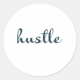 Adesivo Hustle - Mantenha-Se Focado, Mantenha-Se Orientado