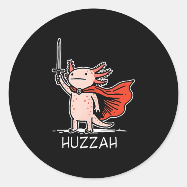Adesivo Huzzah Axolotl Knight Funny Sword Meme Quote  (Frente)