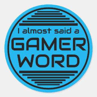 Adesivo I almost said a gamer word blue black