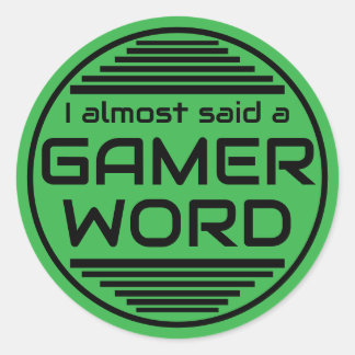 Adesivo I almost said a gamer word green black