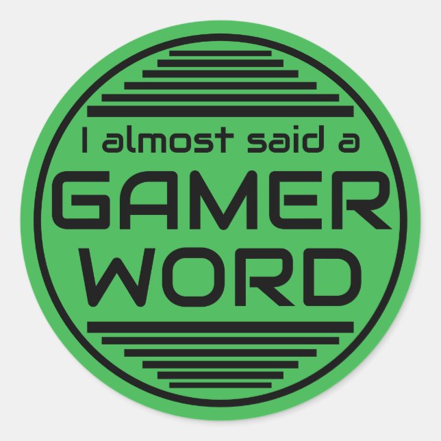 Adesivo I almost said a gamer word green black (Frente)