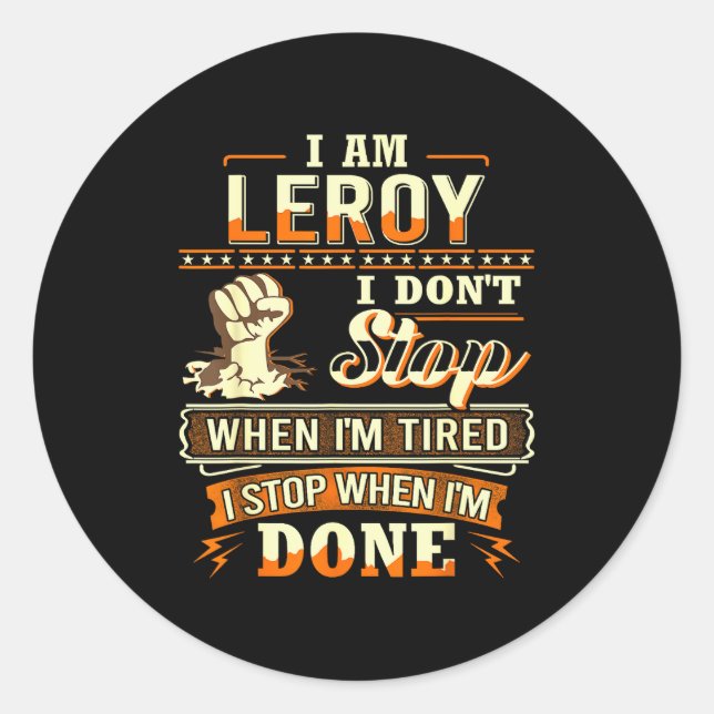 Adesivo I Am Leroy Shirt D Leroy First Name  (Frente)