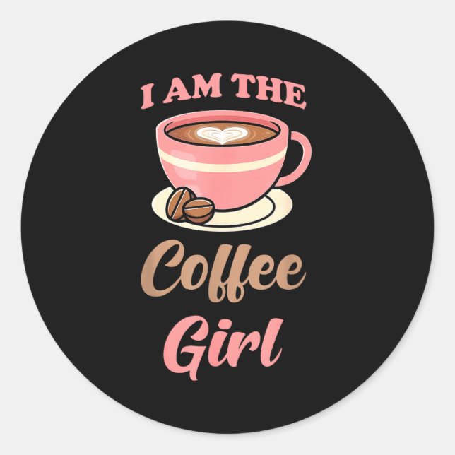 Adesivo I Am The Coffee Girl Coffee Lover Women Girls  (Frente)