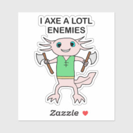 ADESIVO I AX A LOTL ENEMIES
