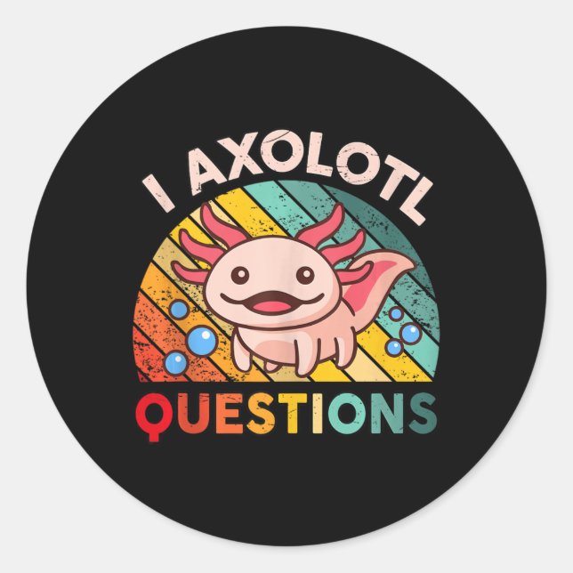 Adesivo I Axolotl questiona garotas Meninos Cute Kawaii Ax (Frente)