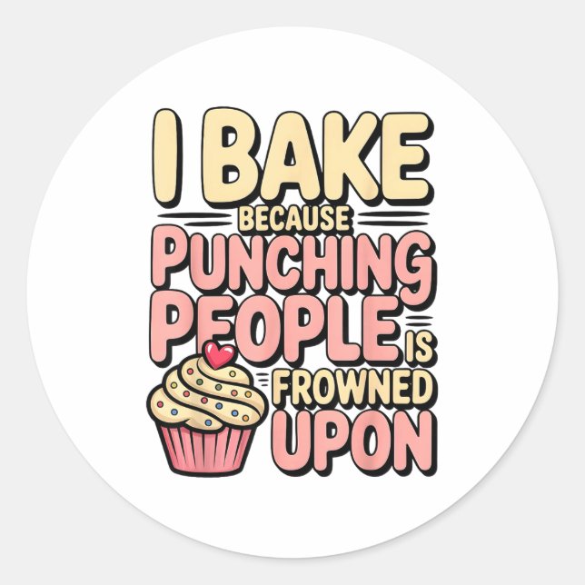 Adesivo I Bake Because Punching People Is Frowned Un Baker (Frente)