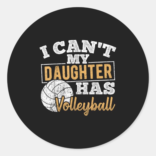 Adesivo I Cant My Daughter Has Volleyball - Netball Traini (Frente)