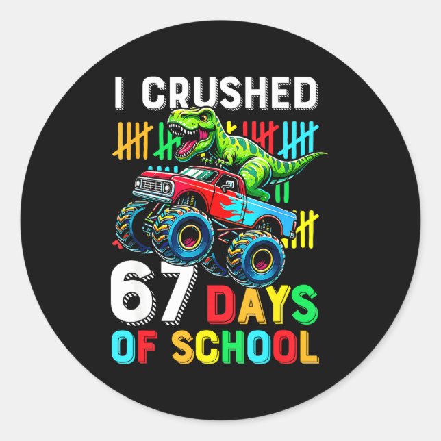 Adesivo I Crushed 67 Days Of School Funny Six Seven Meme B (Frente)