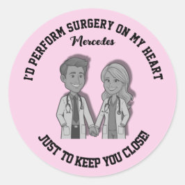 Adesivo I’d perform surgery on my heart just to keep you 