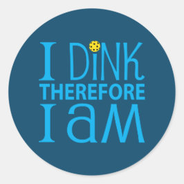 Adesivo I Dink Therefore I Am