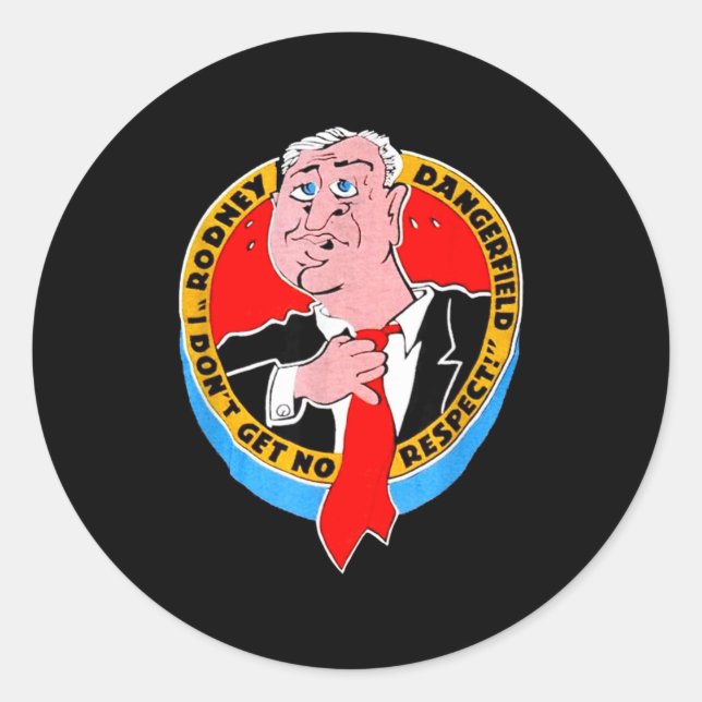 Adesivo I Don't Get No Respect Dangerfield Uni-adults Blac (Frente)