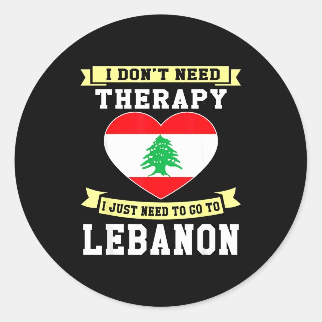 Adesivo I Don't Need Therapy I Just Need To Go To Lebanon  (Frente)