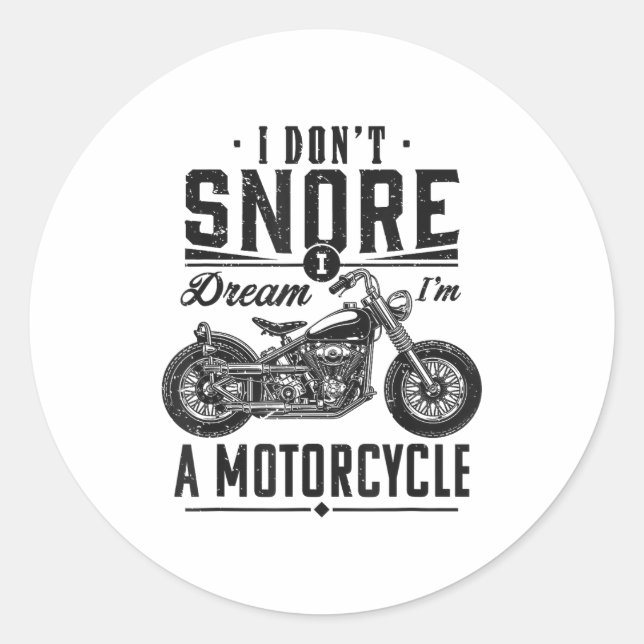 Adesivo I Don't Snore, I Dream I'm A Motorcycle  (Frente)