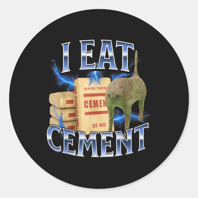 Adesivo I Eat Cement Cursed Cat Funny Oddly Specific Meme  (Frente)