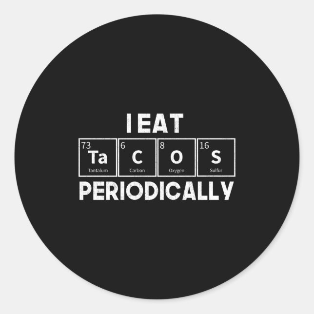 Adesivo I Eat Tacos Periodically Chemistry Science Pun  (Frente)