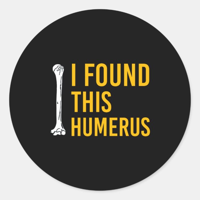 Adesivo I Found This Humerus Dog With Bone Funny  (Frente)