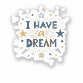 Adesivo I Have a Dream Starburst Typography Art