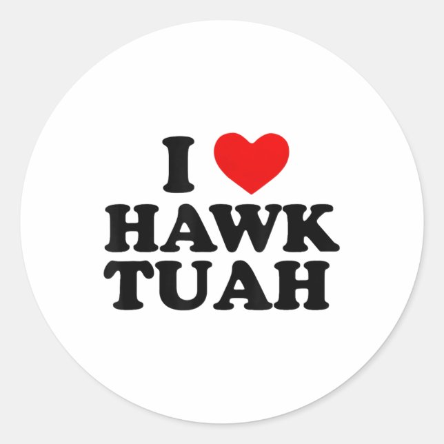 Adesivo I Heart Love Hawk Tuah _1 (Frente)