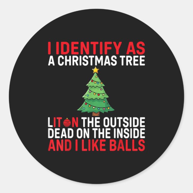 Adesivo I Identify As A Christmas Tree Lit On The Outside  (Frente)