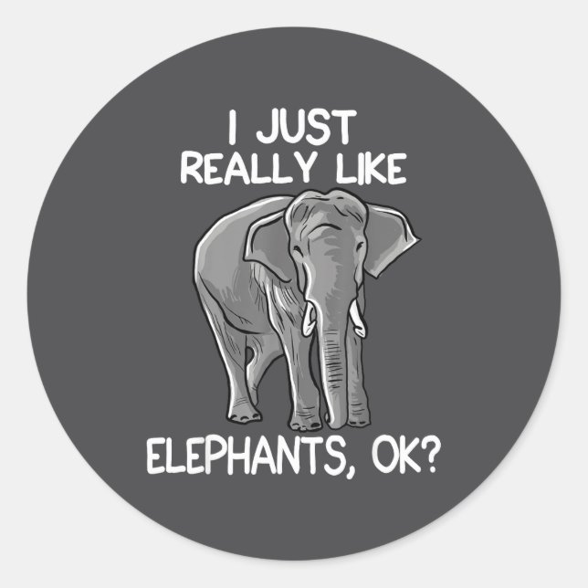 Adesivo I Just Really Like Elephants Funny Elephant Lover  (Frente)