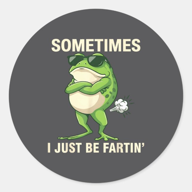 Adesivo I Just Sometimes Frog Farting Outfit (Frente)