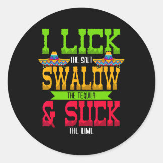 Adesivo I Lick The Salt Swallow The Tequila Cinco De Mayo
