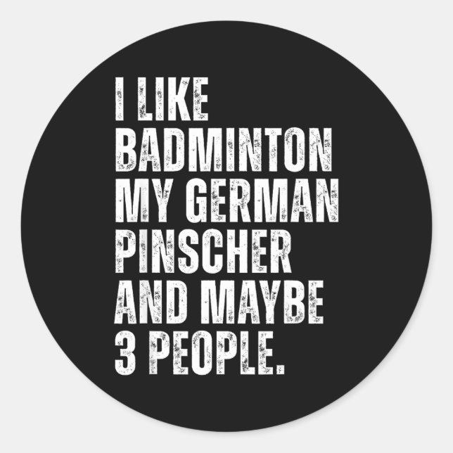 Adesivo I Like Badminton Lover German Pinscher Dog Owner F (Frente)