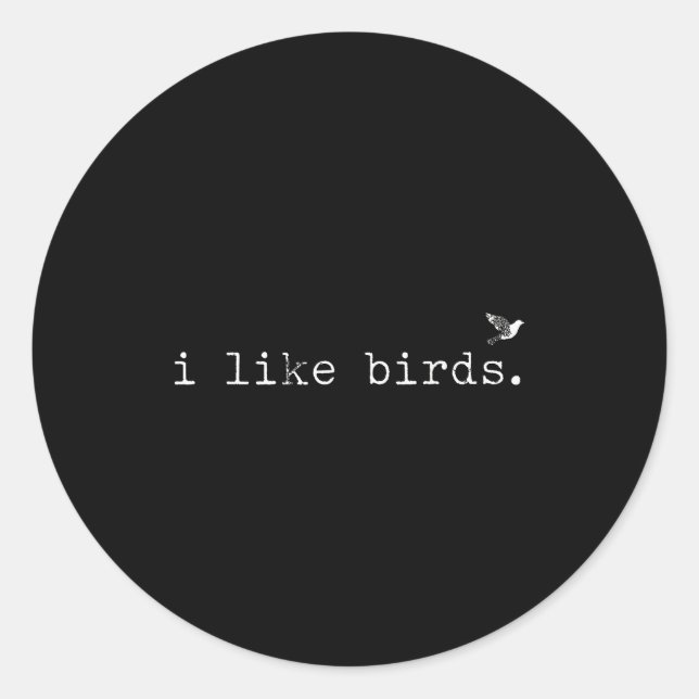 Adesivo I Like Birds Funny Minimalist Birdwatching Introve (Frente)