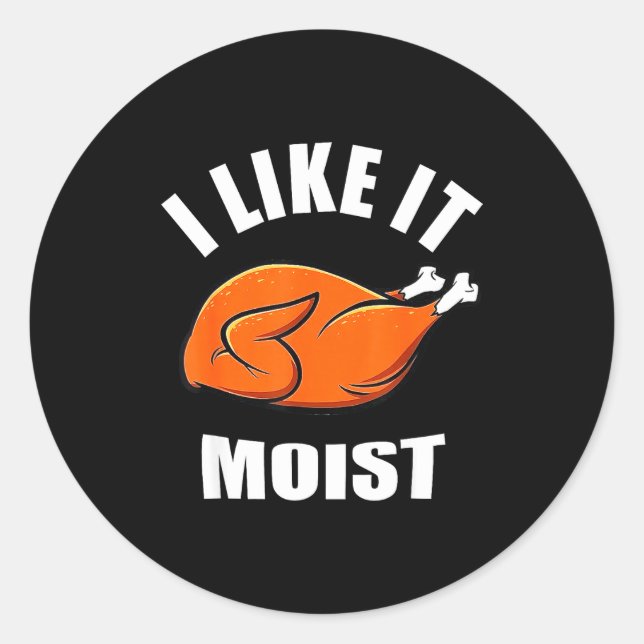 Adesivo I Like It Mois Thanksgiving Costume Turkey Leg Day (Frente)