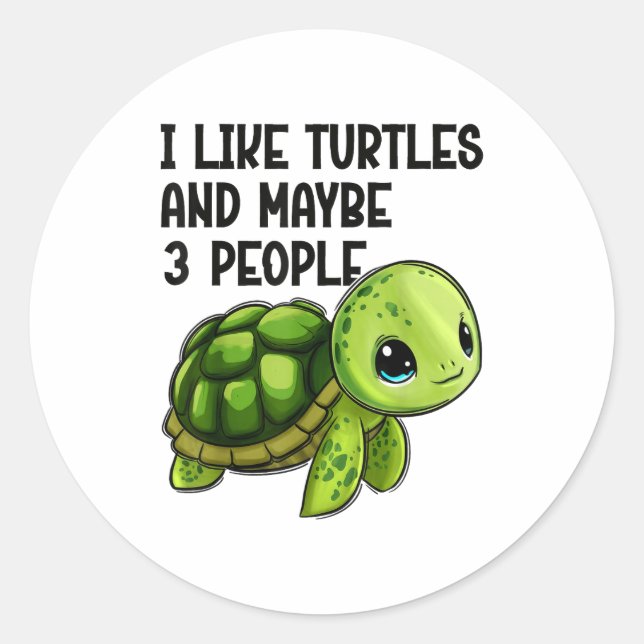 Adesivo I Like Turtles And Maybe Three People Funny Retro  (Frente)