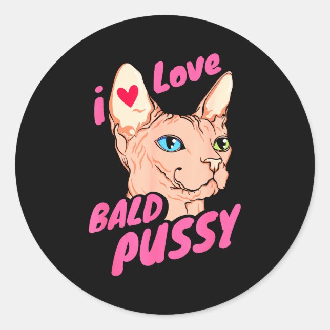 Adesivo I Love Bald Adult Humor Joke Funny Hairless Cat Lo (Frente)