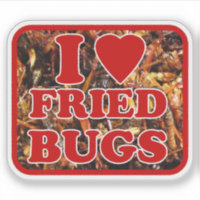 I Love (Heart) Fried Insetos / Comestíveis Insetos