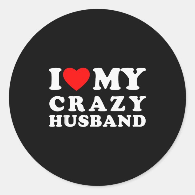 Adesivo I Love My Crazy Husband I Heart My Crazy Husband  (Frente)
