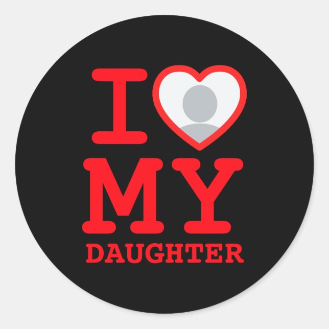 Adesivo I Love My Daughter Funny Fathers Day  (Frente)