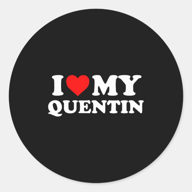 Adesivo I Love My Quentin  (Frente)