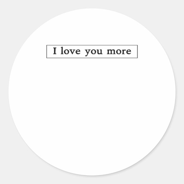 Adesivo I Love You More Modern Love Aesthetic  (Frente)