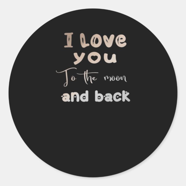 Adesivo I Love You To The Moon And Back Sweet Love Message (Frente)