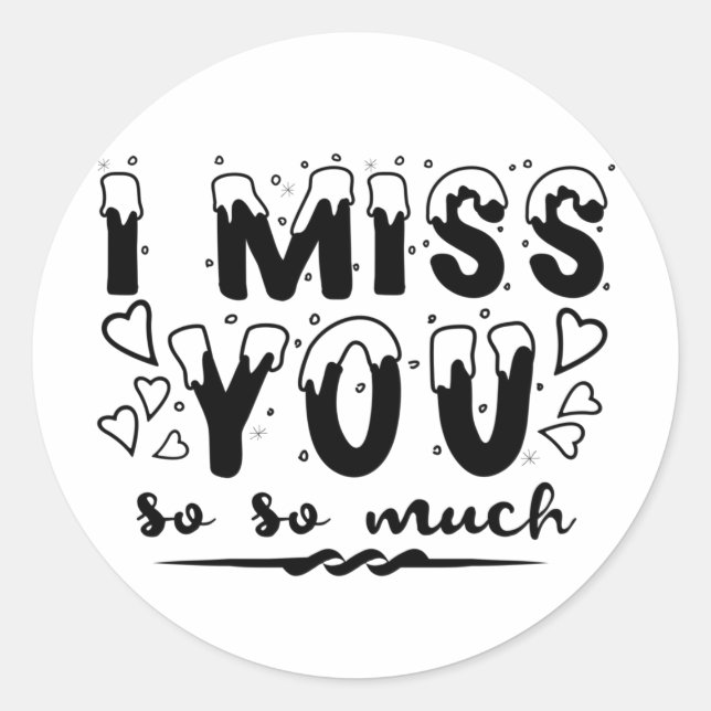 Adesivo I miss you so so much. snow font (Frente)