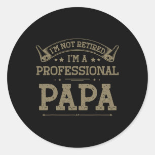 Adesivo I&# não estou aposentado um pai profissional pai 