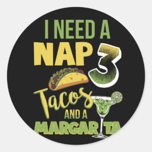Adesivo I Need A Nap 3 Tacos And A Margarita